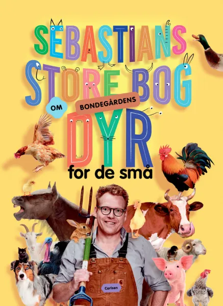 Sebastians großes Buch über die Tiere des Bauernhofs
